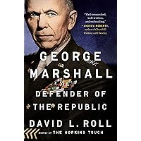 Amazon.com: George Marshall: Defender of the Republic